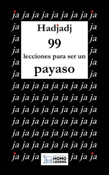 Las 99 lecciones de Fabrice Hadjadj para ser un payaso