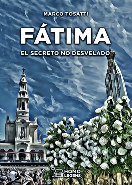 Fátima: El secreto no desvelado