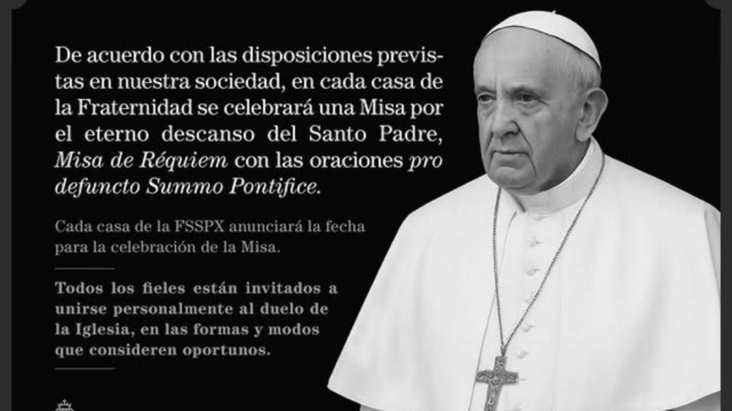 La FSSPX, en comunión con la Iglesia, celebra Misas por el Papa