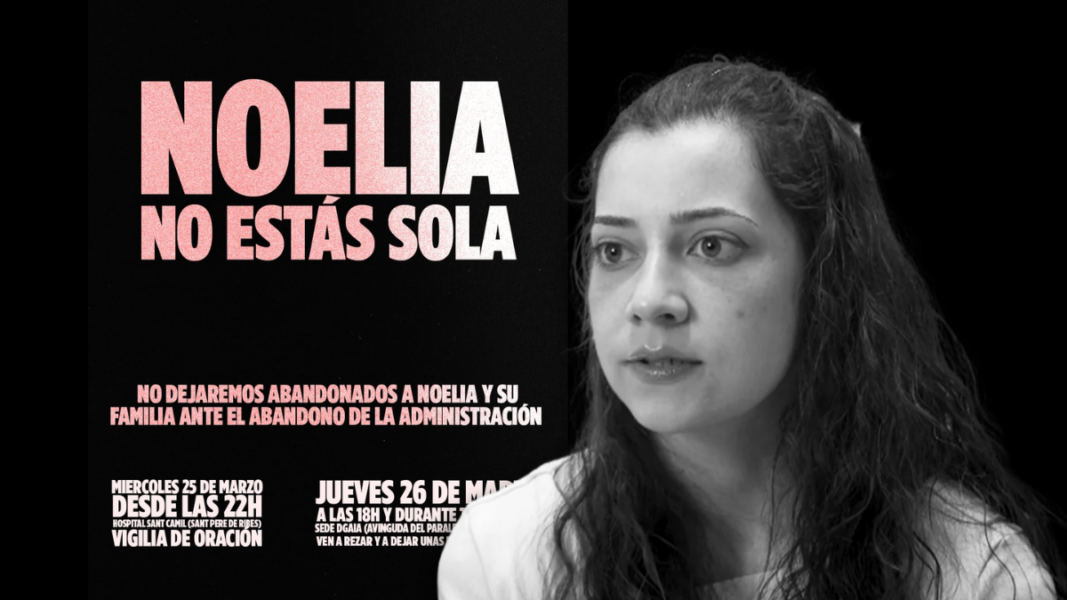 «Noelia no estás sola»: Convocan una vigilia de oración en Barcelona este 25 y 26 de marzo