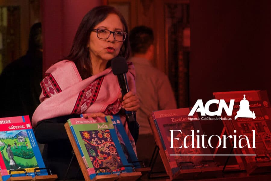 Editorial Agencia Católica de Noticias. «De marginación educativa y opio del pueblo»