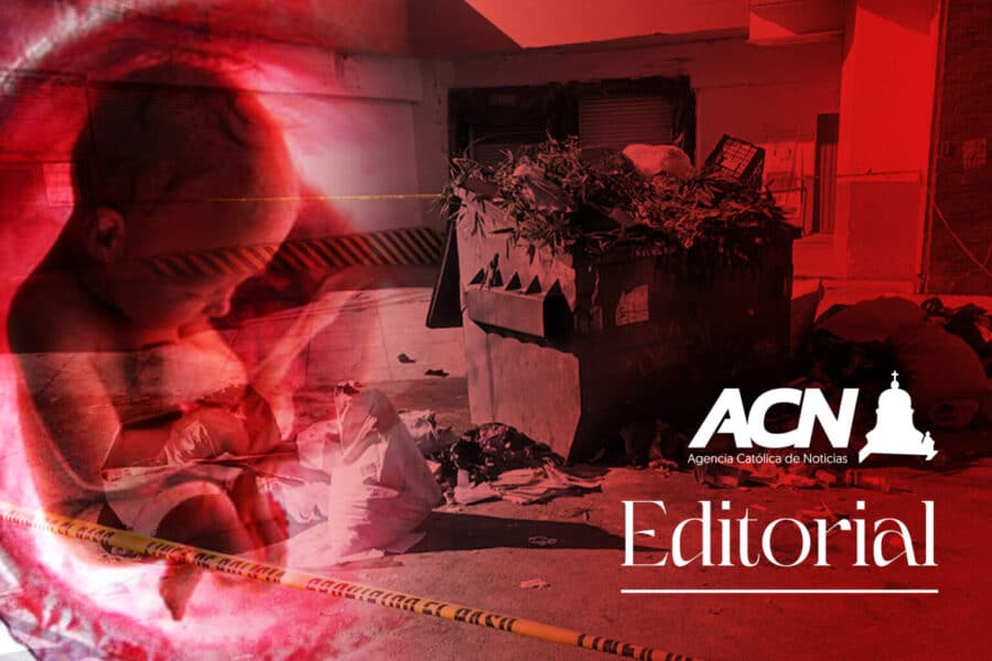 Editorial Agencia Católica de Noticias. «Desechados como inmundicias»
