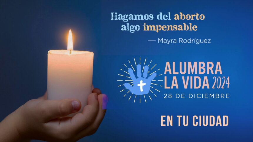 Alumbra la Vida busca hacer del aborto algo “impensable”